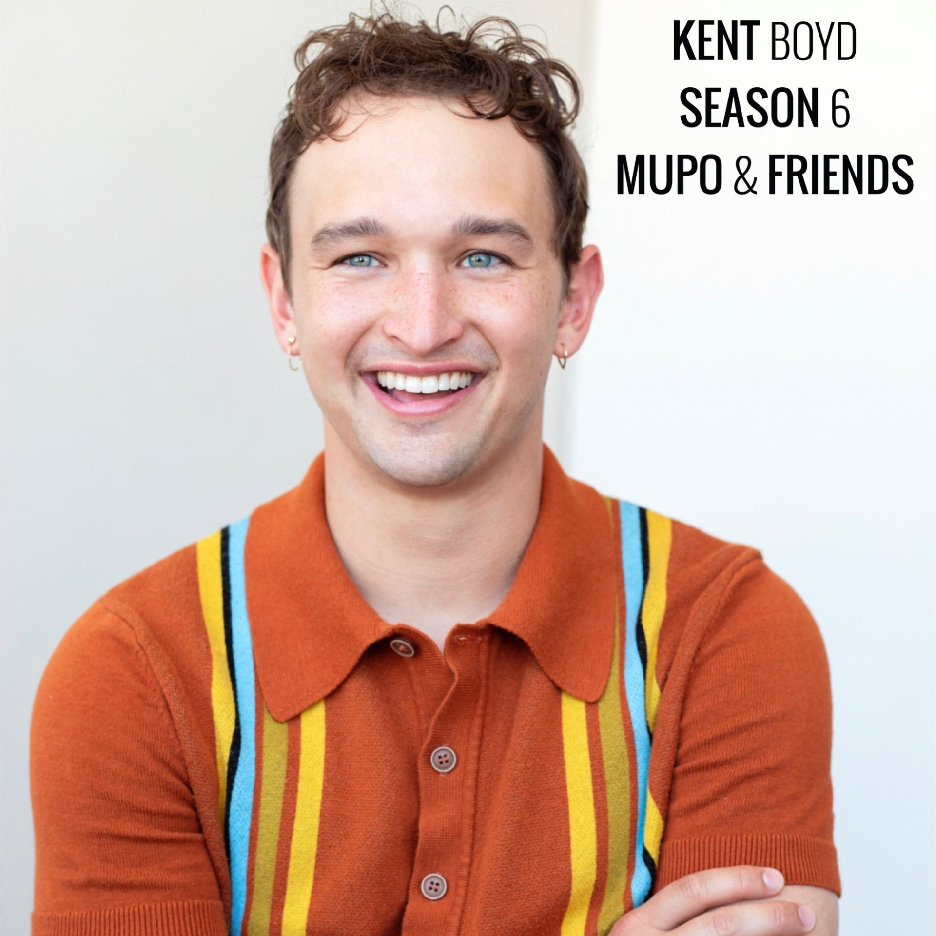 Mupo & Friends – S6-E3 – Kent Boyd