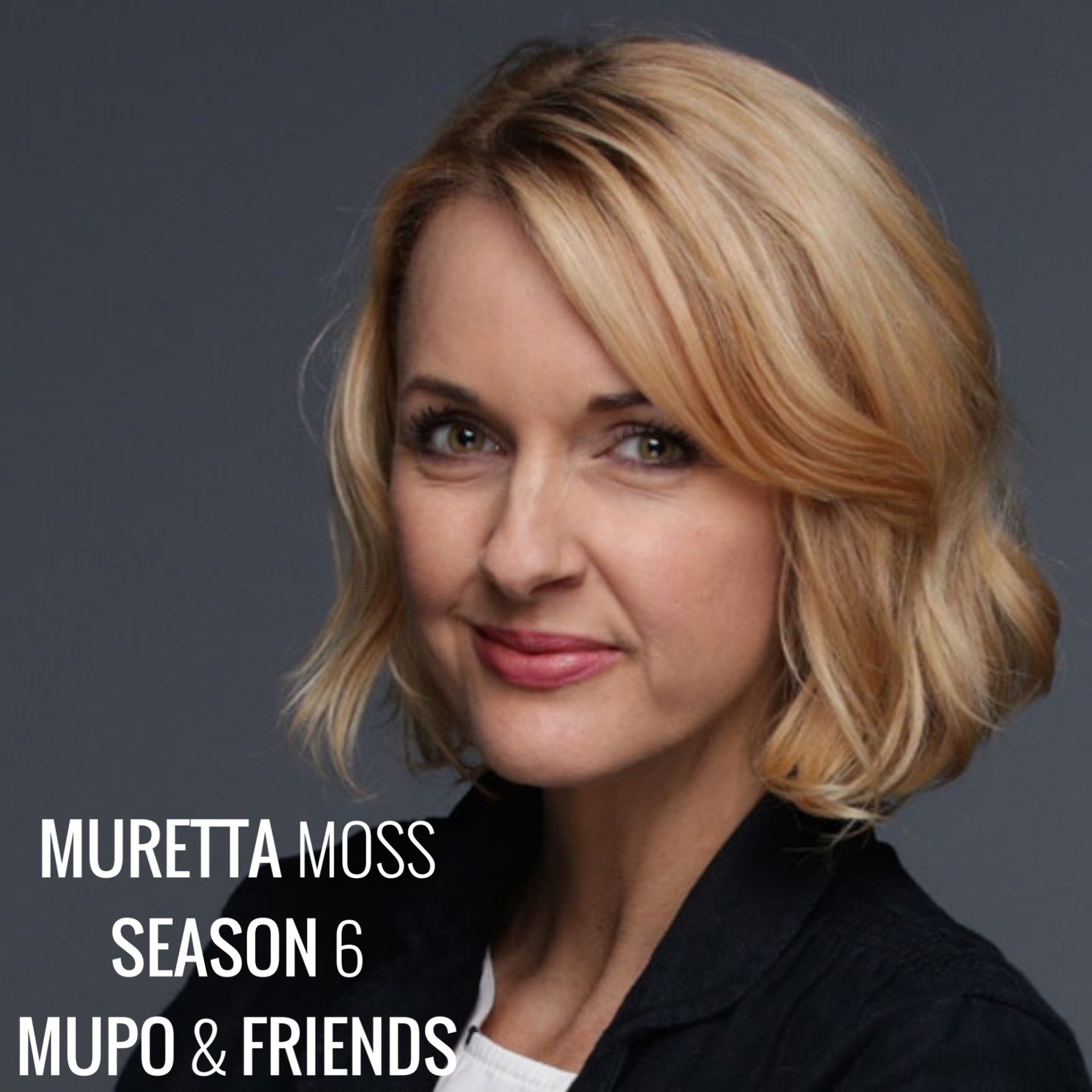 Mupo & Friends – S6-E4 Muretta Moss